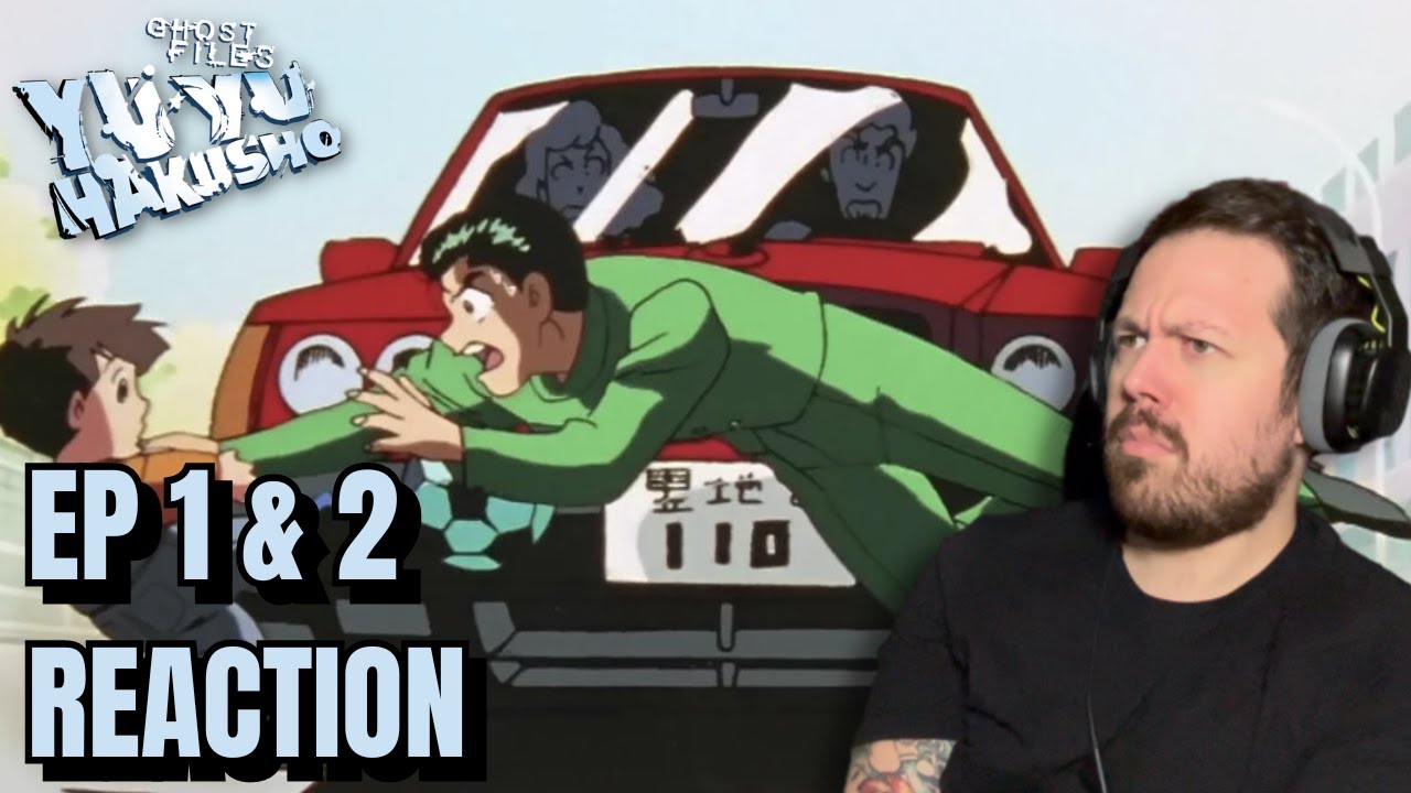 Yu Yu Hakusho Episode 1 & 2 REACTION!!