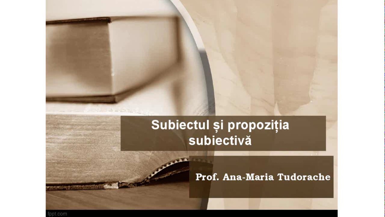 Subiectul si subiectiva
