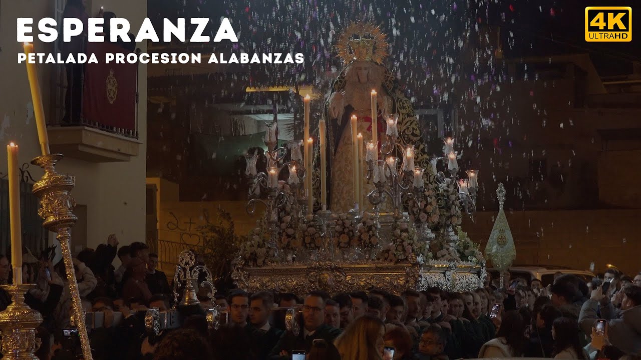 ESPERANZA | Petalada | Procesión de Alabanzas | Vélez Málaga 2024 [4K]