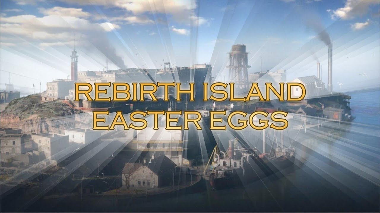 Rebirth Island Easter Eggs