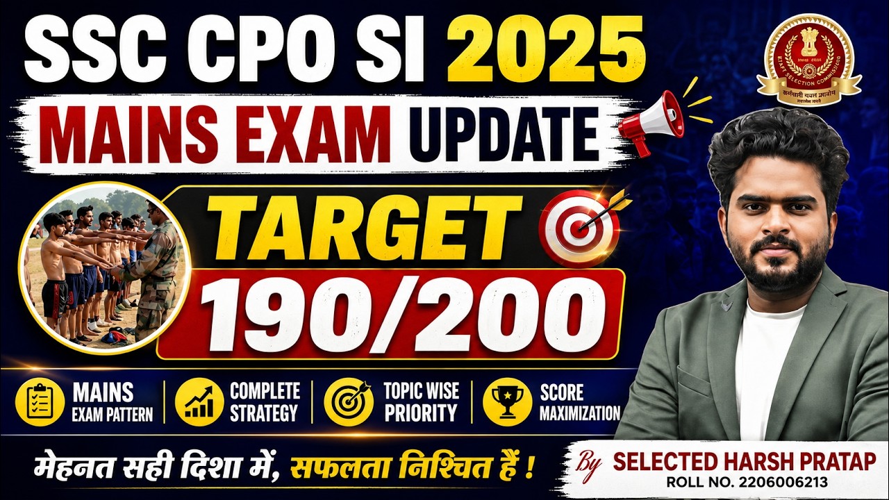 SSC CPO SI MAINS 2025 UPDATE || TARGET 190/200 || SURE SELECTION BATCH #ssccpo2025 #cpomains