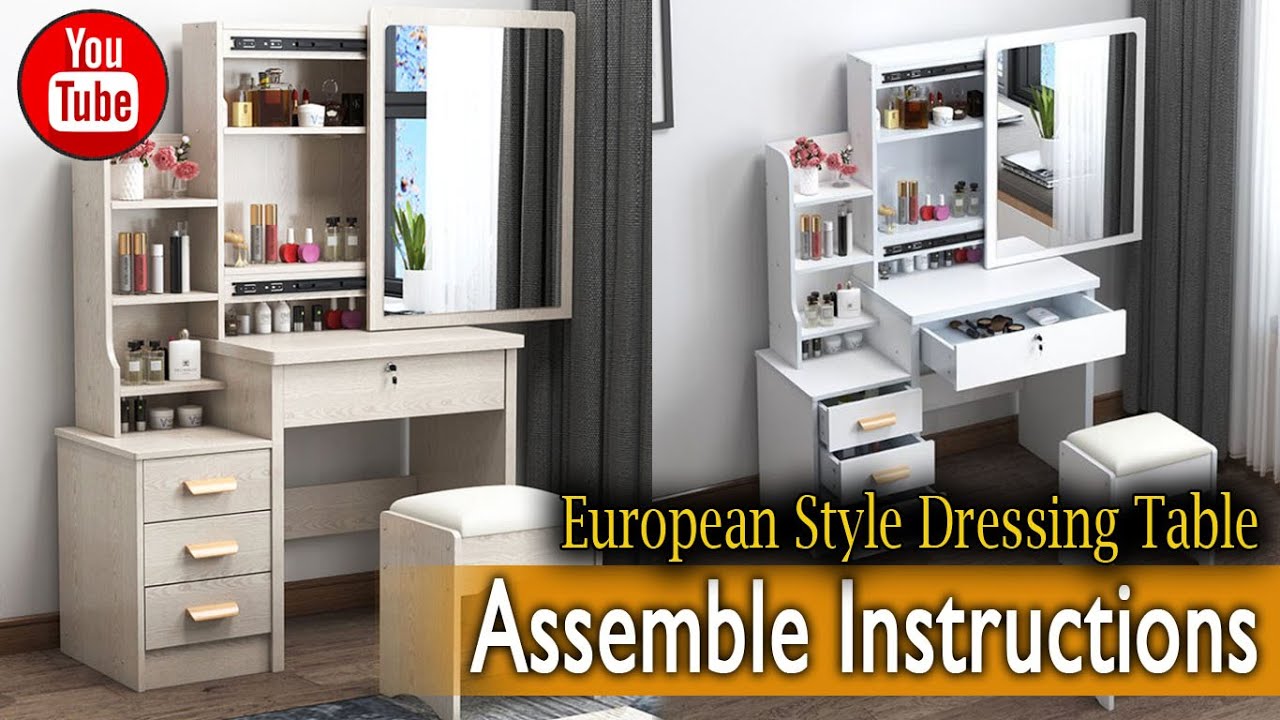 How to Assemble European Style Dressing Table | Simple and Easy Instruction guide 2022