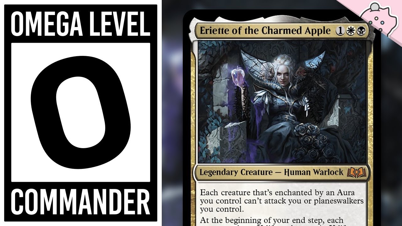 Omega Level Commander | Eriette of the Charmed Apple | Incredibly Powerful | Deck Tech | EDH | MTG