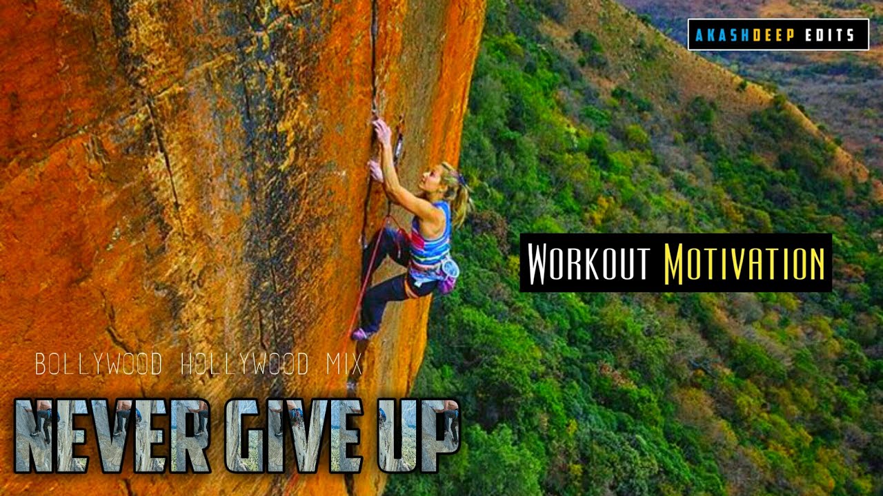 Never Give Up🔥|Hollywood Bollywood Mix|Workout Motivation|Akashdeep Edits