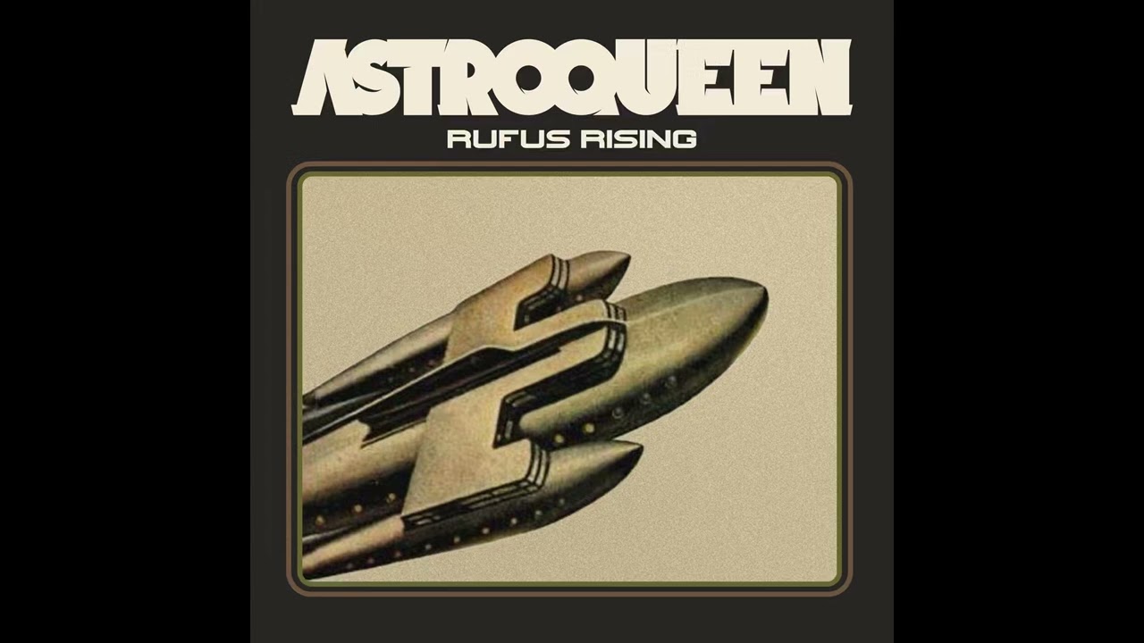 Astroqueen - Rufus Rising (Full EP 2025)