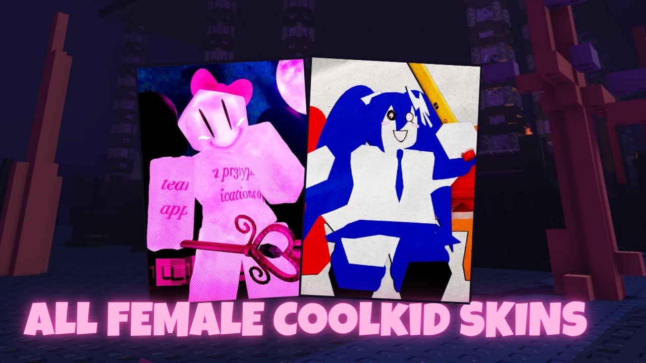 I Played Every Female Coolkid Skins | Forsaken