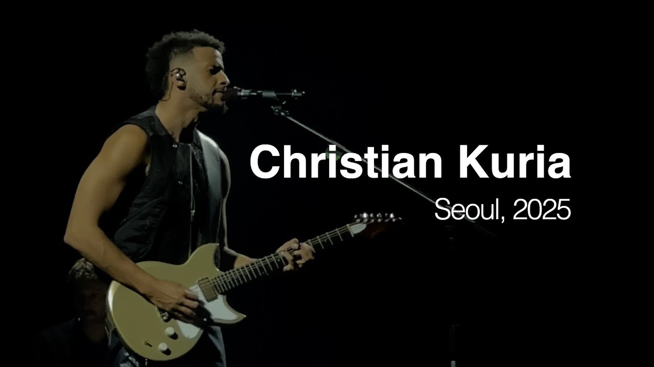 Christian Kuria | 2025 World Tour Live @Seoul, Korea | Ride, Deep Green, Too Good, Toroka, Sunbleach