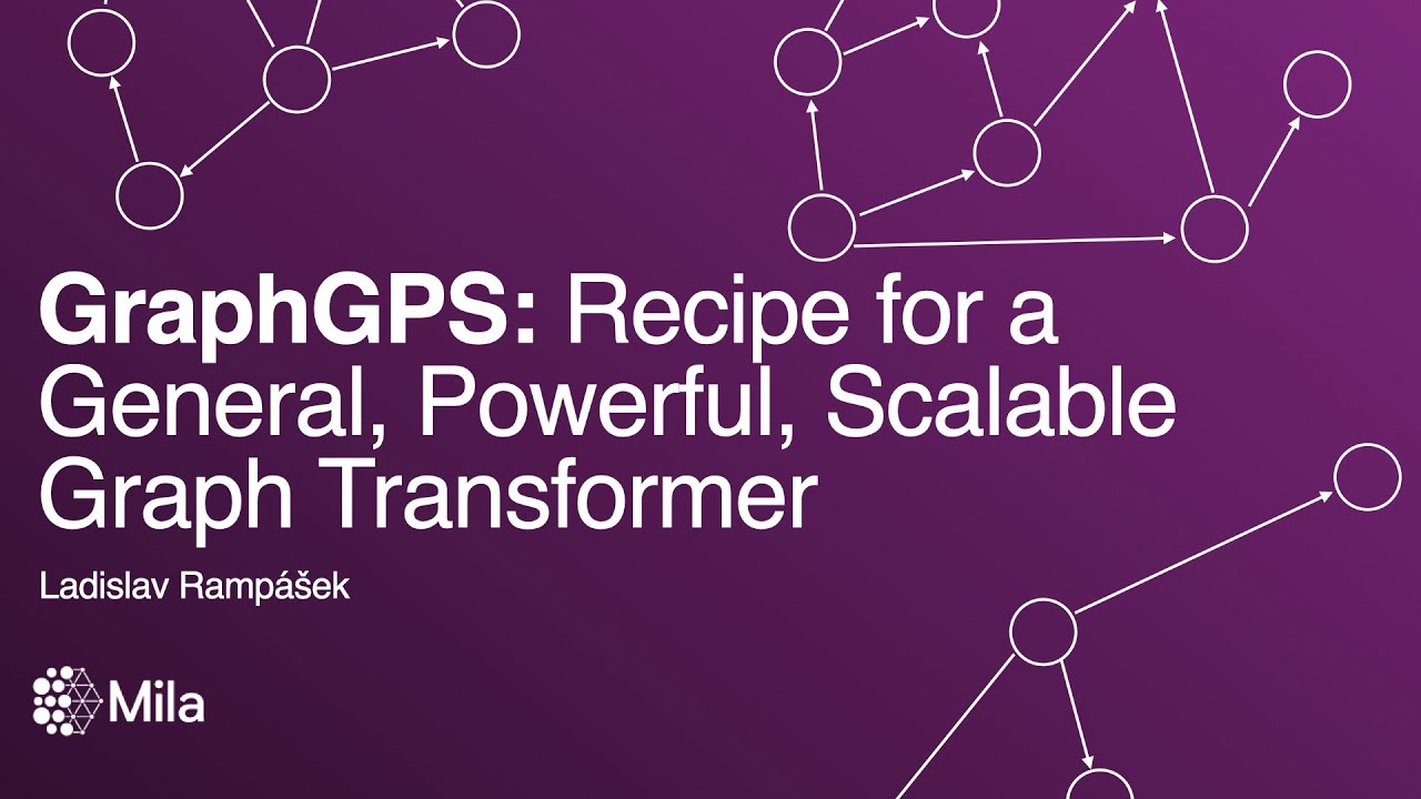 Recipe for a General, Powerful, Scalable Graph Transformer | Ladislav Ramp&aacute;&scaron;ek