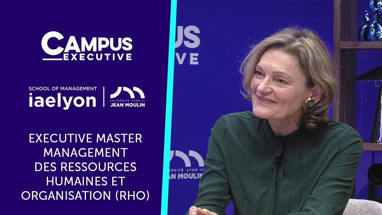 iaelyon School of Management - Executive Master Management des Ressources Humaines et Organisation