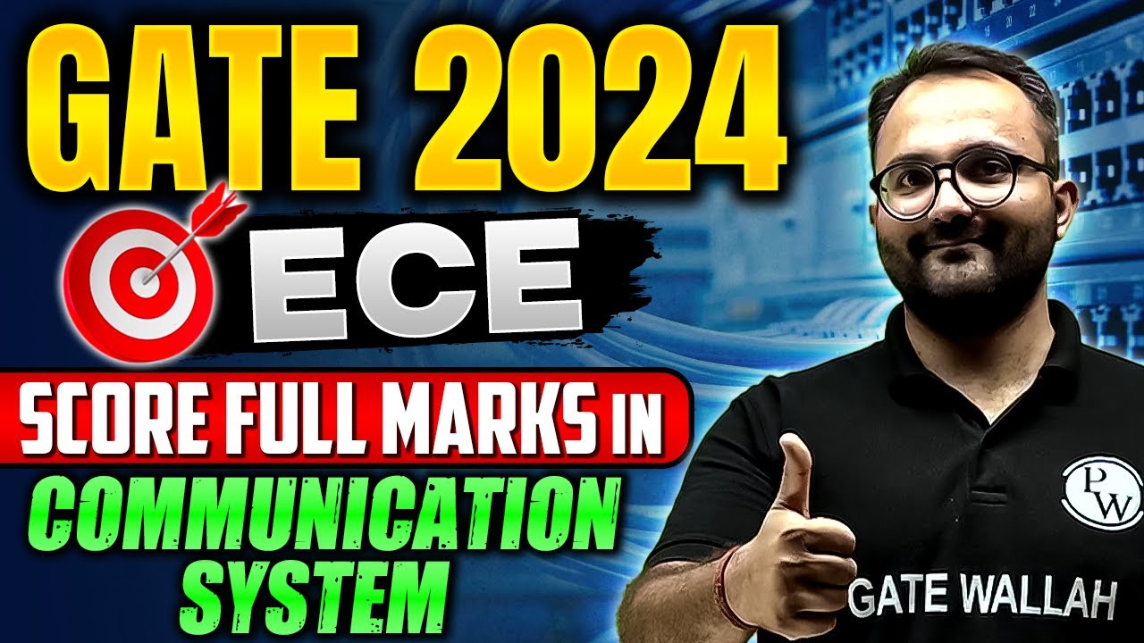 How to Score Full Marks in Communication System | GATE 2024 ECE
