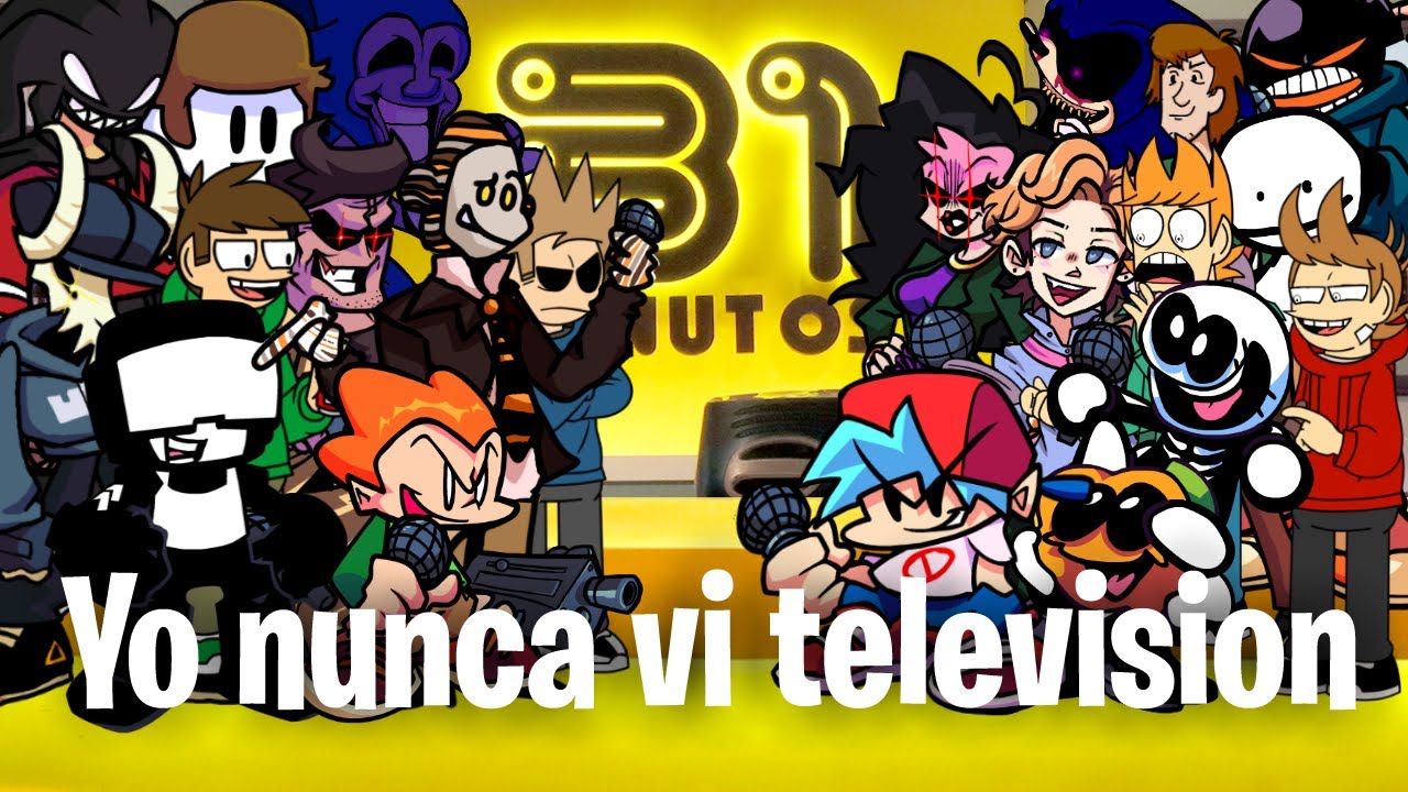FNF Yo nunca vi Television but different characters singers