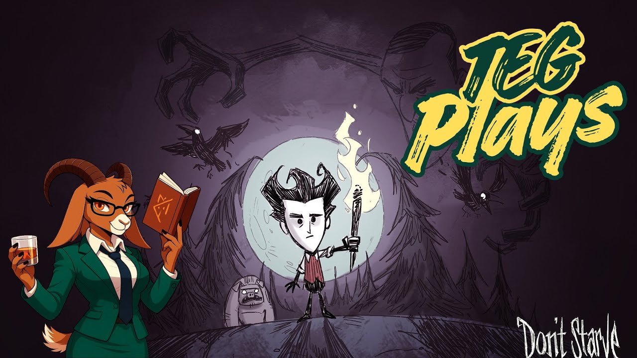 TEG Plays Don't Starve