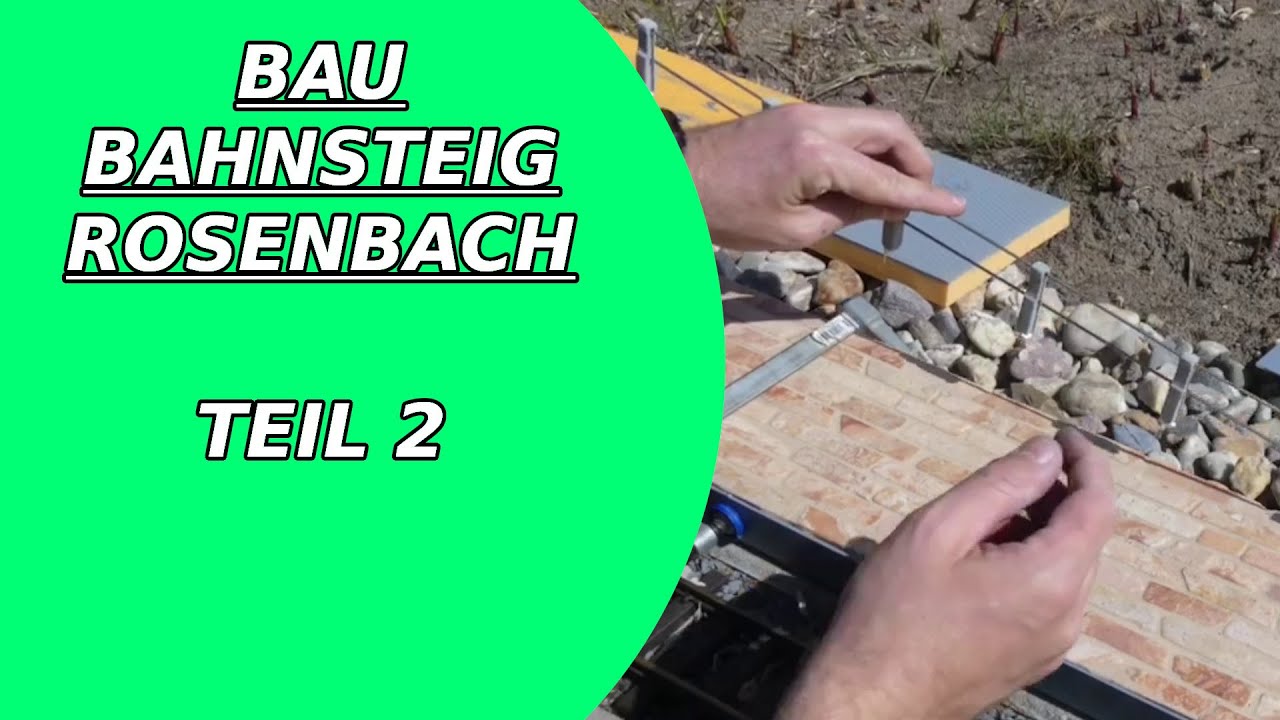 Bahnsteig Rosenbach  Teil 2 Geländer Bauen[Gartenbahn,Garteneisenbahn,Spur G, Bau]