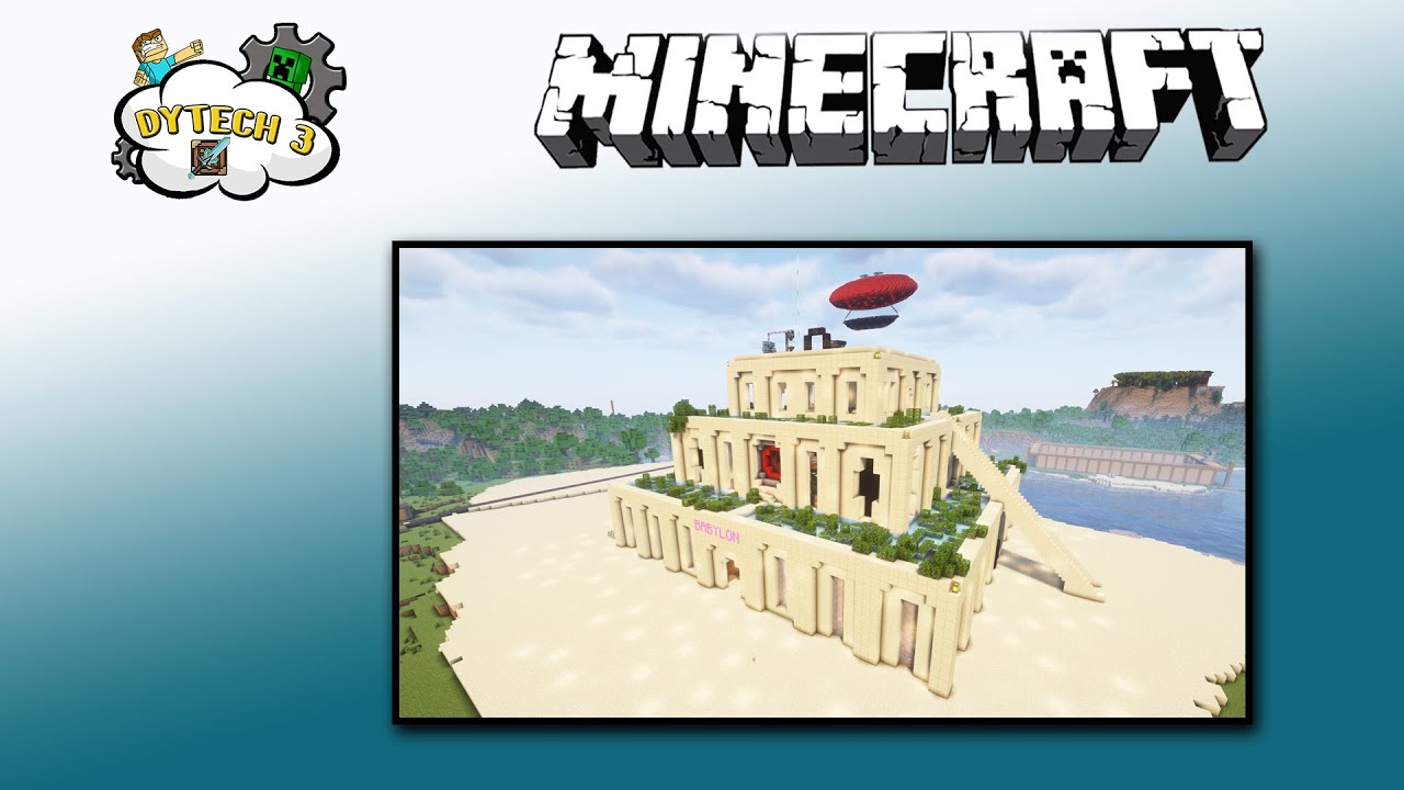 Die Basis von Team Babylon 💎 Minecraft  DYTECH III 💎 Overview 💎 013