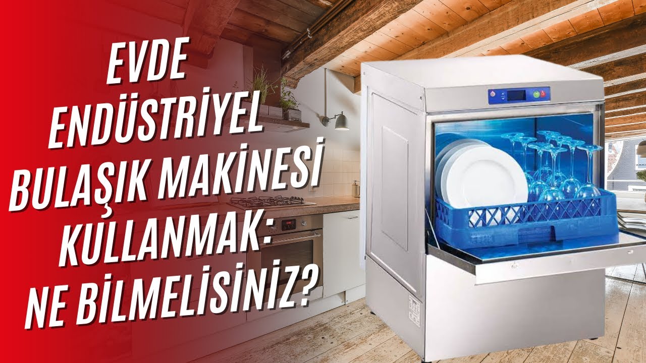 Endüstriyel Bulaşık Makinesi Evde Kullanılabilir Mi? Tüm Ayrıntılar!