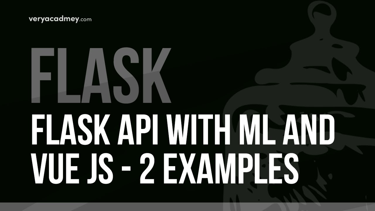 Learn Flask - Deploy Machine Learning Models Using Flask API and Vue JS - 2 Examples (Naive Bayes)