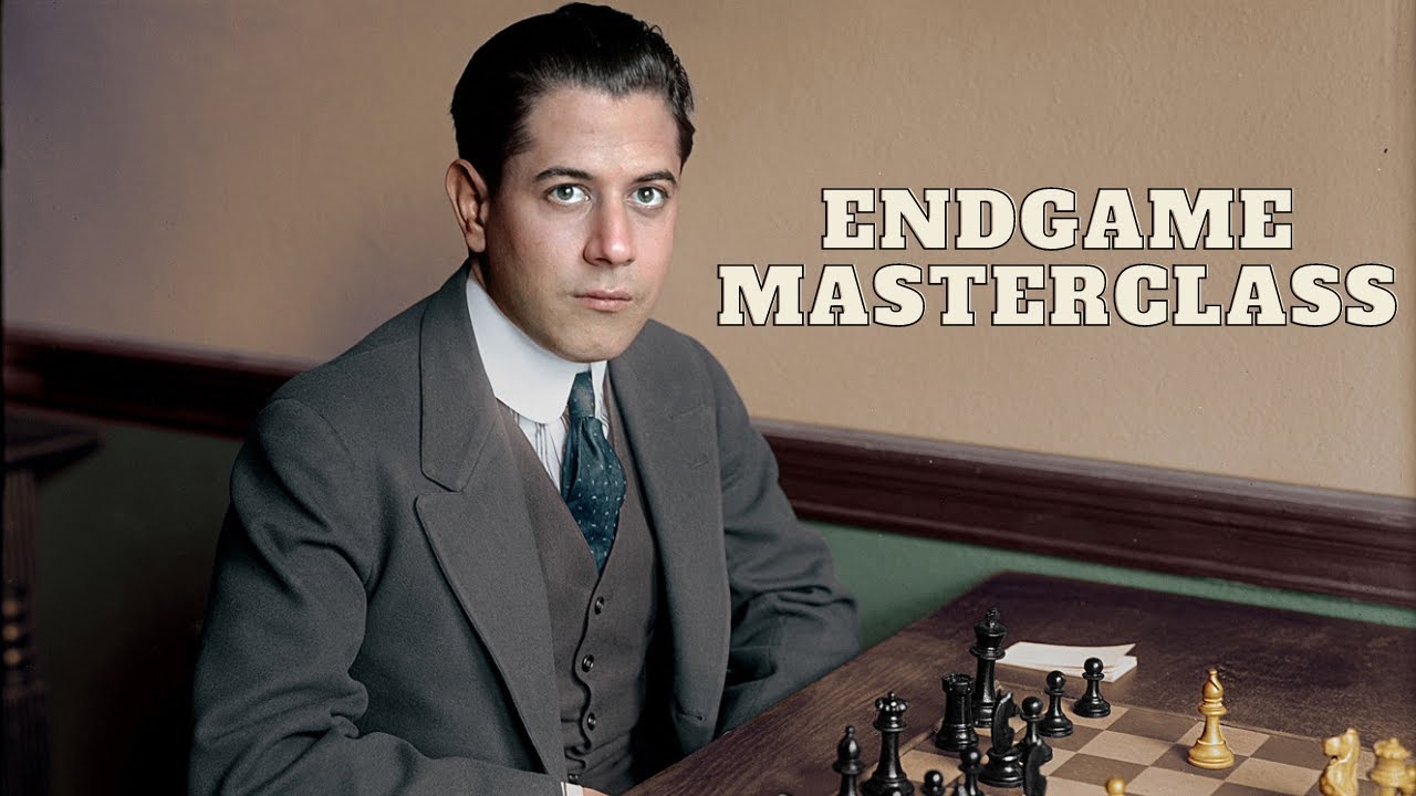 Capablanca - Endgame Masterclass