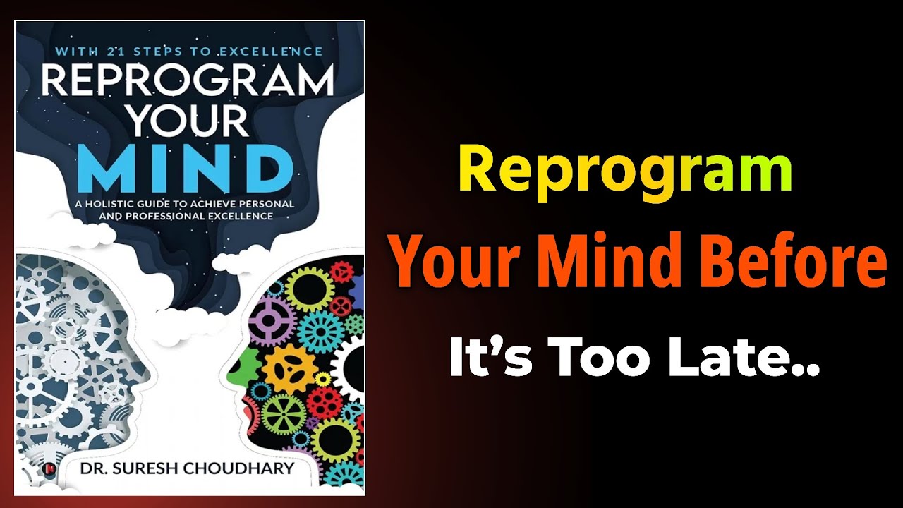 Reprogram Your Mind Before It’s Too Late | Powerful Mind Reset Audiobook
