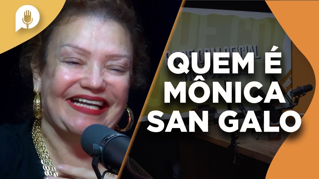 CONHEÇA A HISTÓRIA DE MÔNICA SAN GALO | CORTES PODE.COM