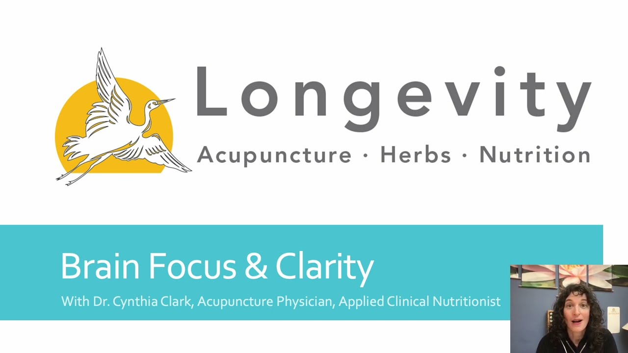 Brain Focus & Clarity from a Traditional Chinese Medicine Perspective