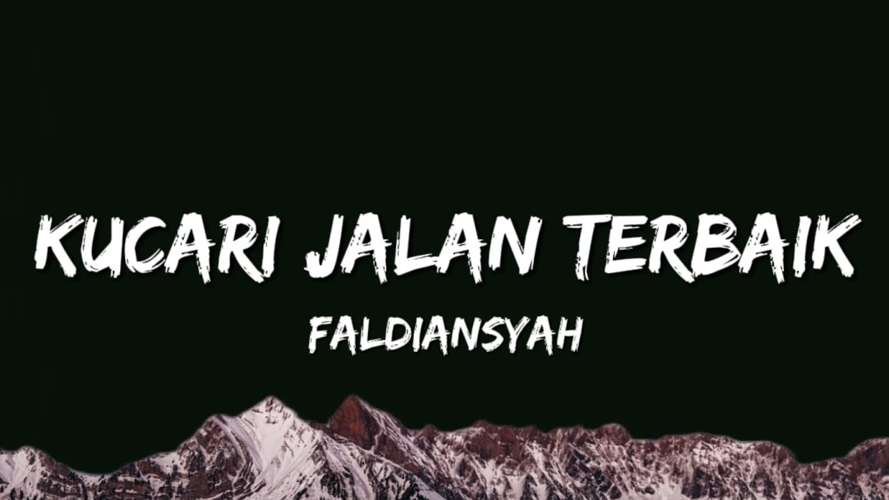 Kucari Jalan Terbaik - Pance Pondaag (Lirik) || FALDIANSYAH (Cover) #coverlagu #faldiansyah 