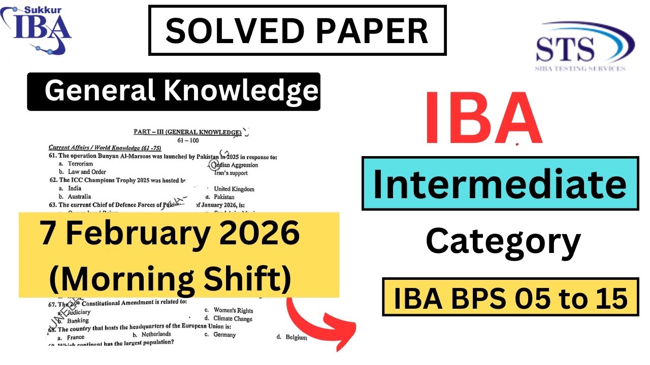 General Knowledge | Intermediate Category | 7 Feb 2026 | Morning Shift | IBA BPS 05 to 15