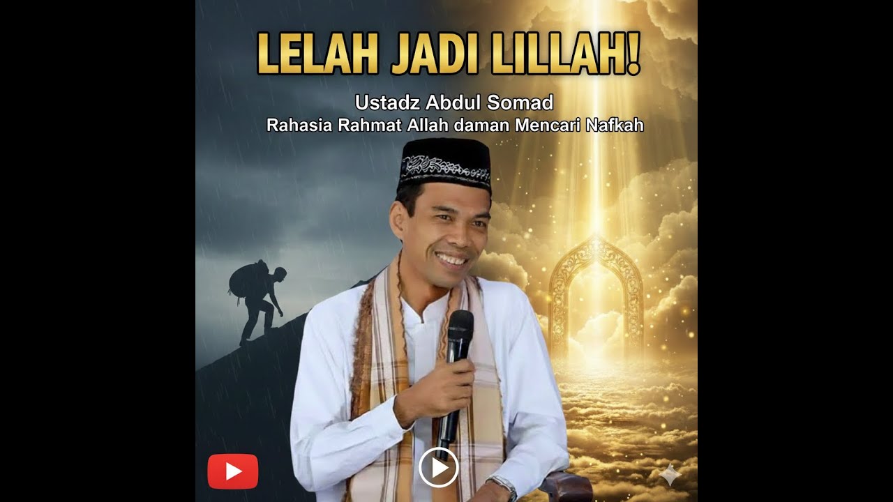 Ustadz Abdul Somad - LELAH JADI LILLAH! Rahasia Rahmat Allah dalam Mencari Nafkah #ustadzabdulsomad
