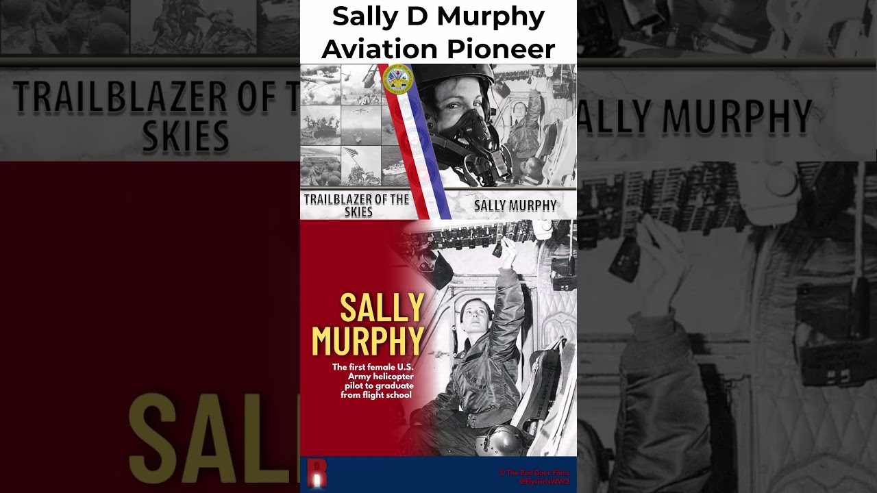 : Sally D Murphy Aviation Pioneer US Army First Woman Aviator & First Military Helicopter Pilot 1974