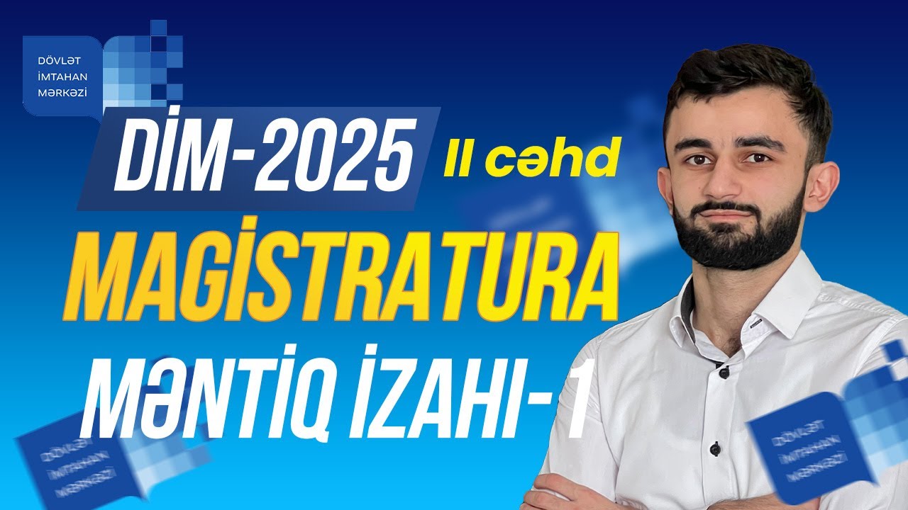 2025 Magistr qəbul imtahanı II cəhd/ Məntiq 1-ci hissə