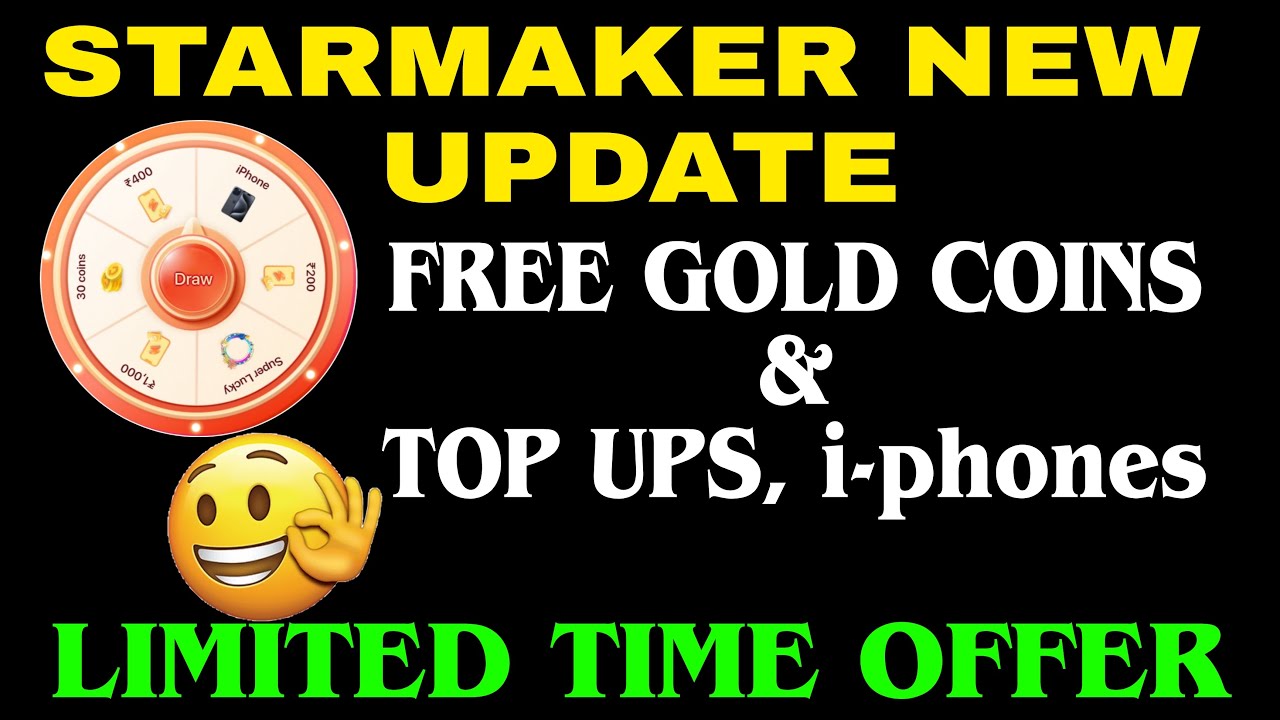 🎉Hey !! Luck आज़मालो 🥳 | WIN FREE GOLD COINS with Bonus gifts | STARMAKER NEW UPDATE | HURRY UP!! |