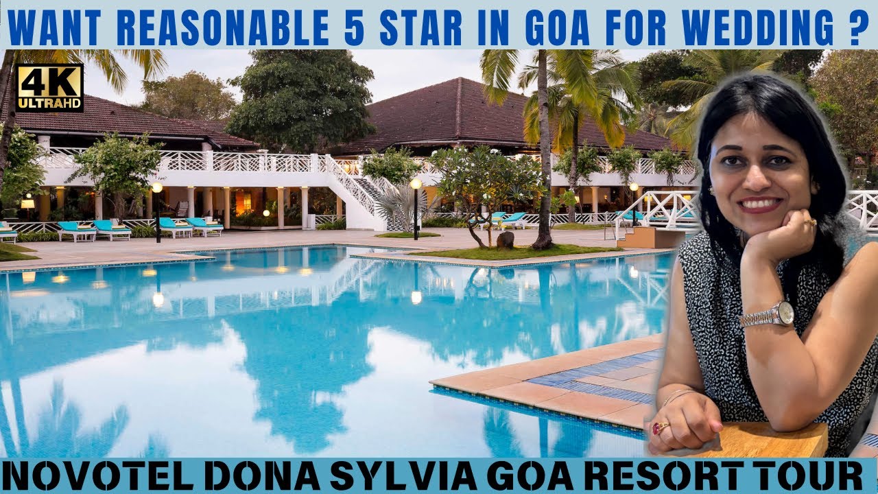 Explore Novotel Dona Sylvia Goa Resort for Budget Beach Wedding | Ideal 5 star Wedding Destination