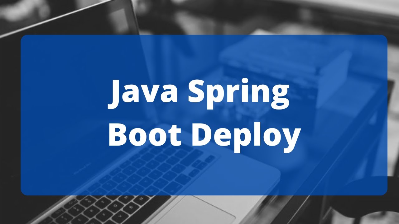 Java Spring Boot Deploy to Production Blossom Tutorial