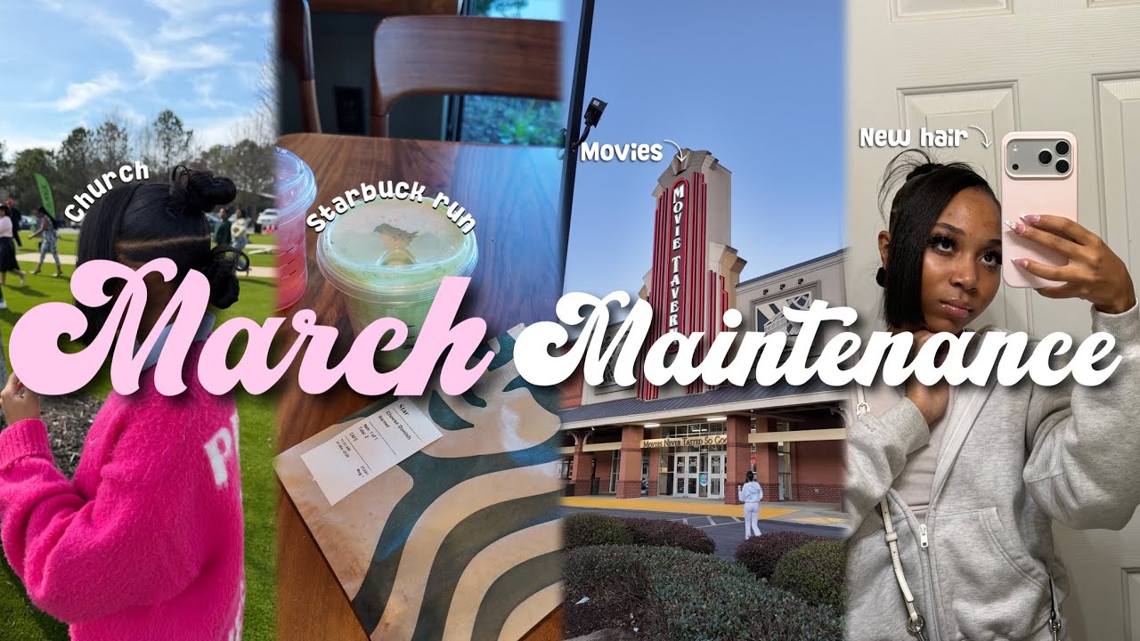 march maintenance: prep for march,hair,lashes,chit-chat, church, seafood,movies+more||Alissamorgen