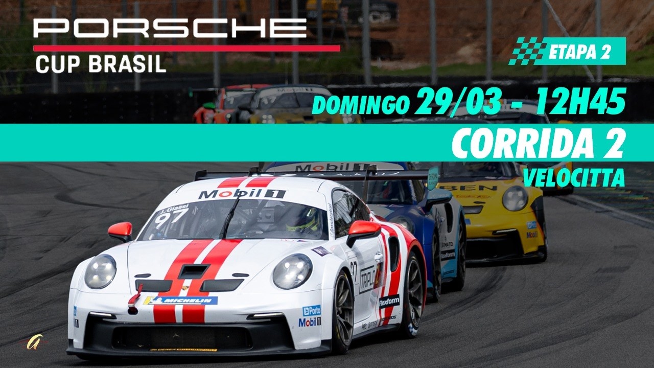PORSCHE CUP BRASIL AO VIVO - Corrida 2 - VELOCITTA - Domingo (29/03) - 12h45