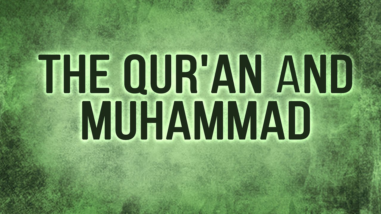 A206 ENG 16. The Qur'an and Muhammad