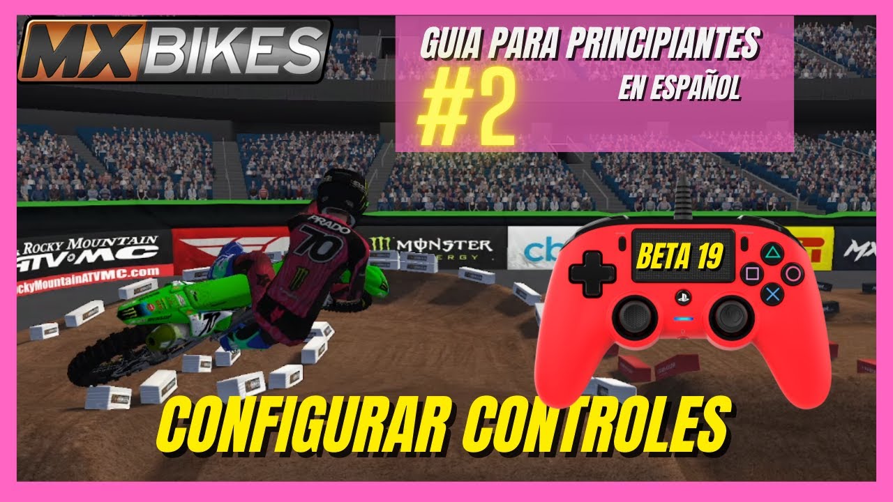 MXBIKES configurar controles EN ESPAÑOL Guia para novatos