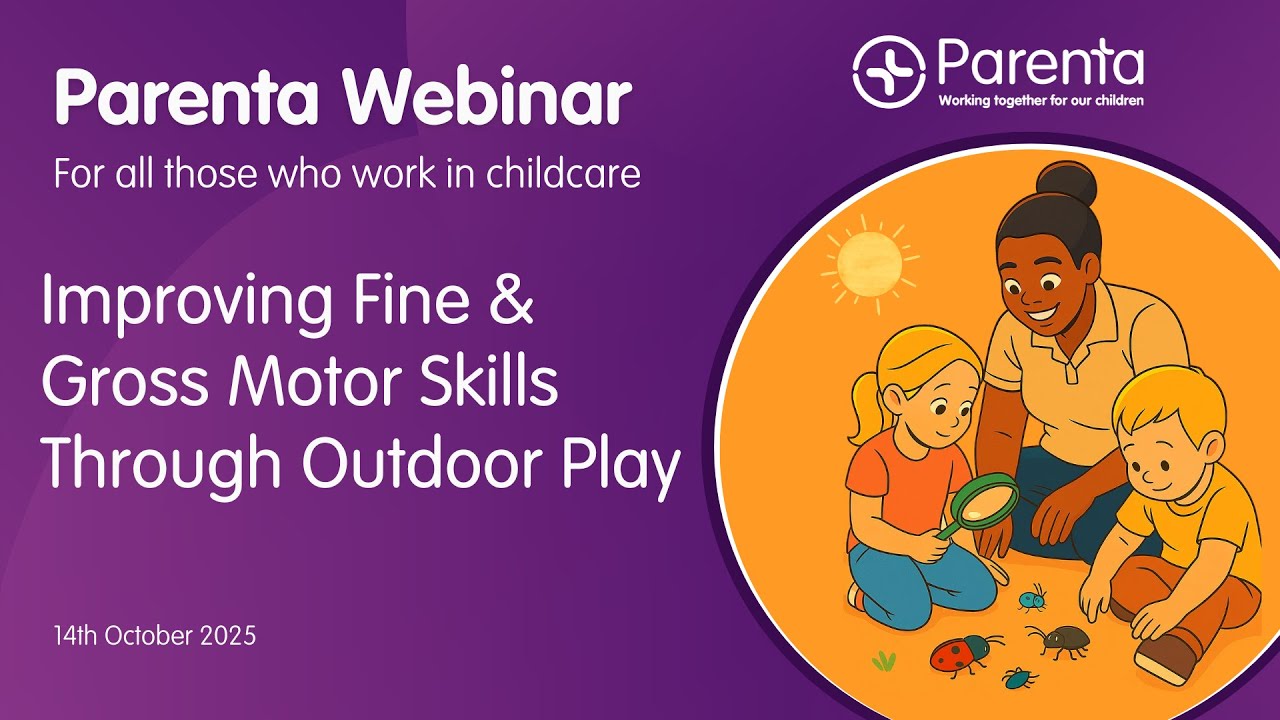 Improving Fine & Gross Motor Skills Through Outdoor Play Webinar