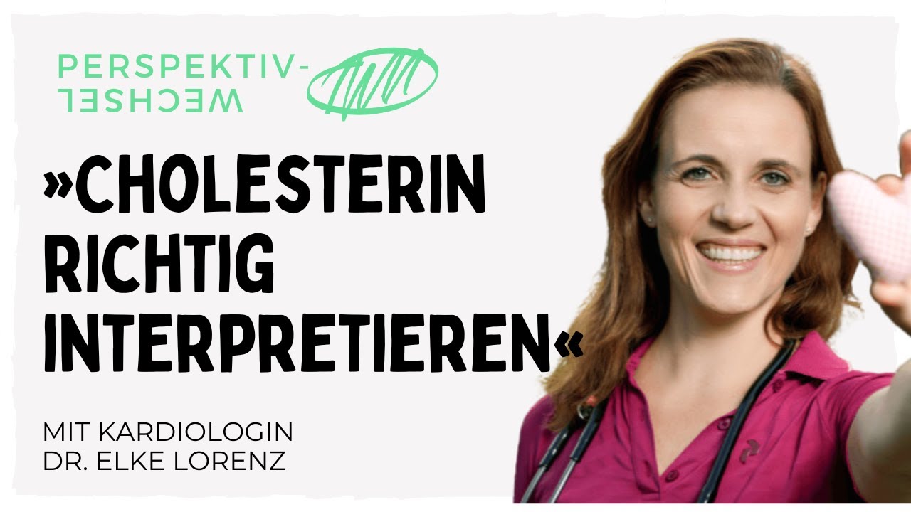 Cholesterin, Ernährung & Herzgesundheit – eine kardiologische Klarstellung mit Dr. Elke Lorenz