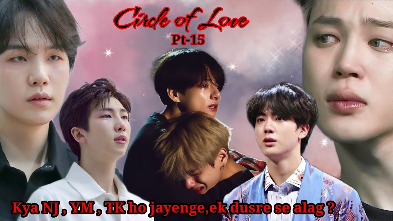 Circle of Love 💝 //Part-15|| Namjin , Yoonmin , Taekook|| #lovestory #hindidubbed