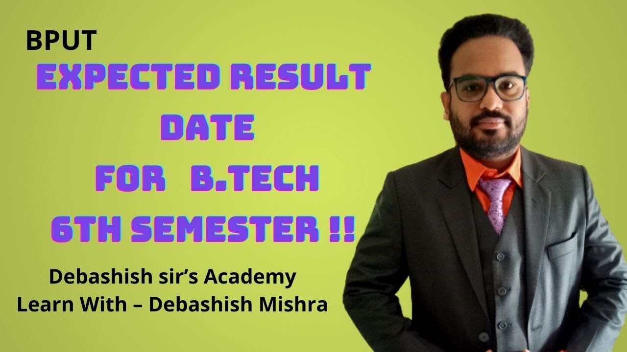 When Will B. tech 6th Sem Result will Come??