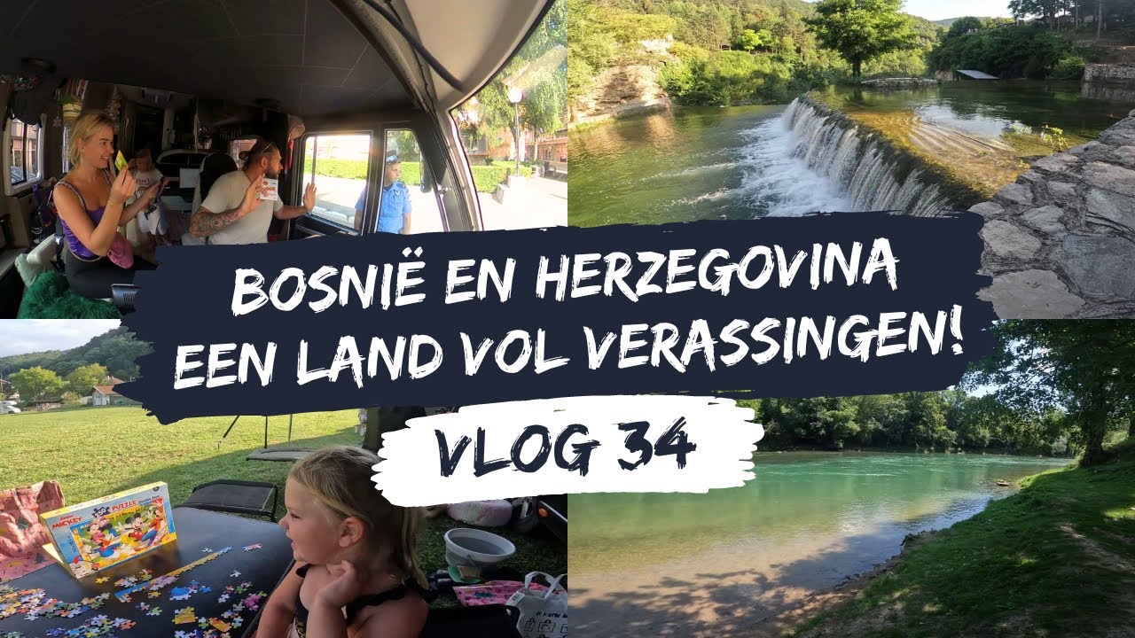 #vlog 35 Met de camper naar Bosnië en Herzegovina