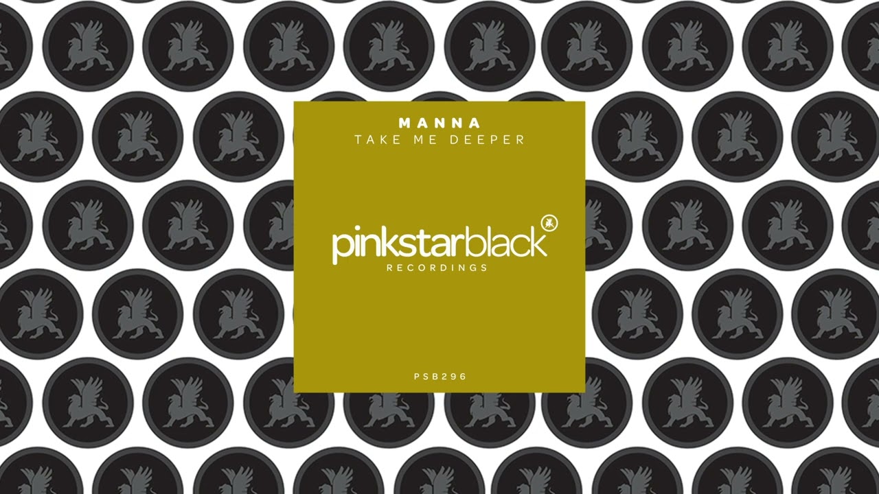 MANNA - Take Me Deeper