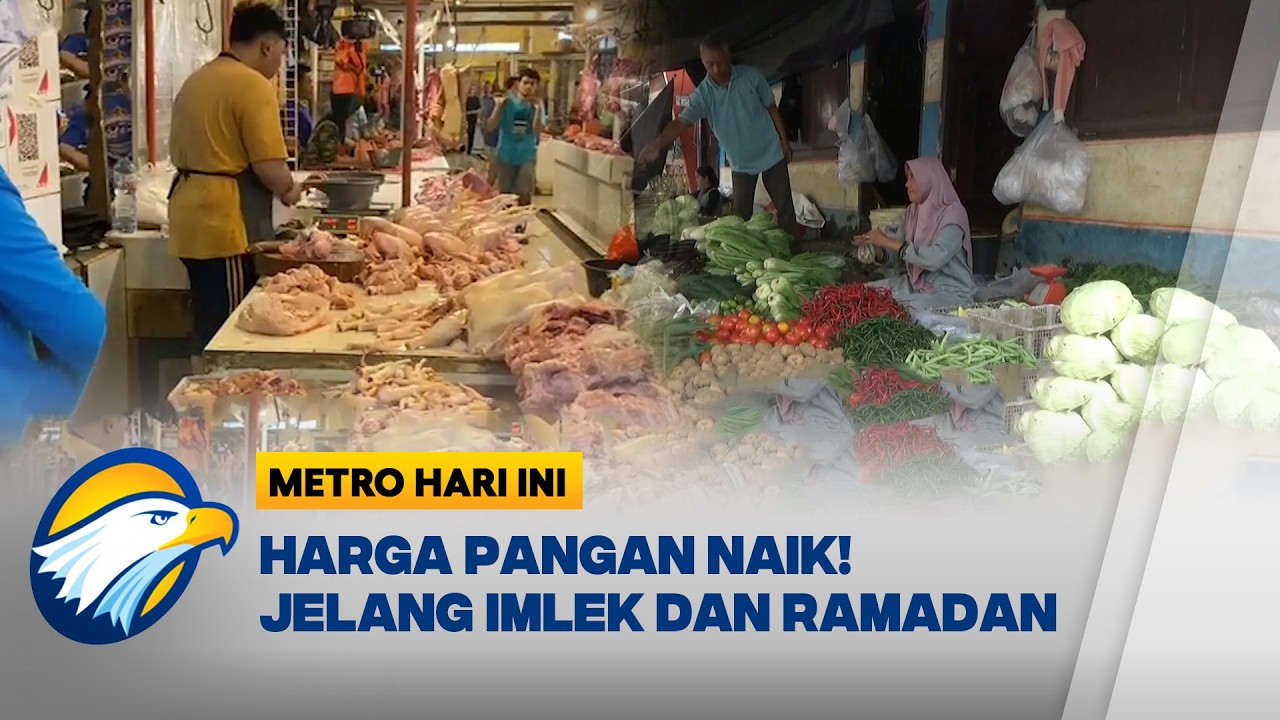 Harga Bahan Pangan Naik Menjelang Imlek dan Ramadan 2026 - Metro Hari Ini
