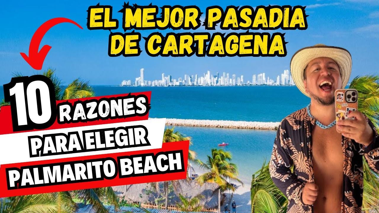 🏝️PALMARITO BEACH ✅10 RAZONES por las que Debes Hacer este PASADIA en Cartagena 🎉🇨🇴