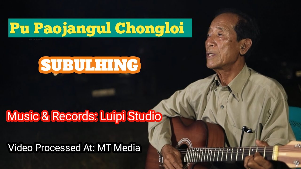 Subulhing Nan Natem Gol Kalunggel || Pu Paojangul Chongloi || Langkachah Album
