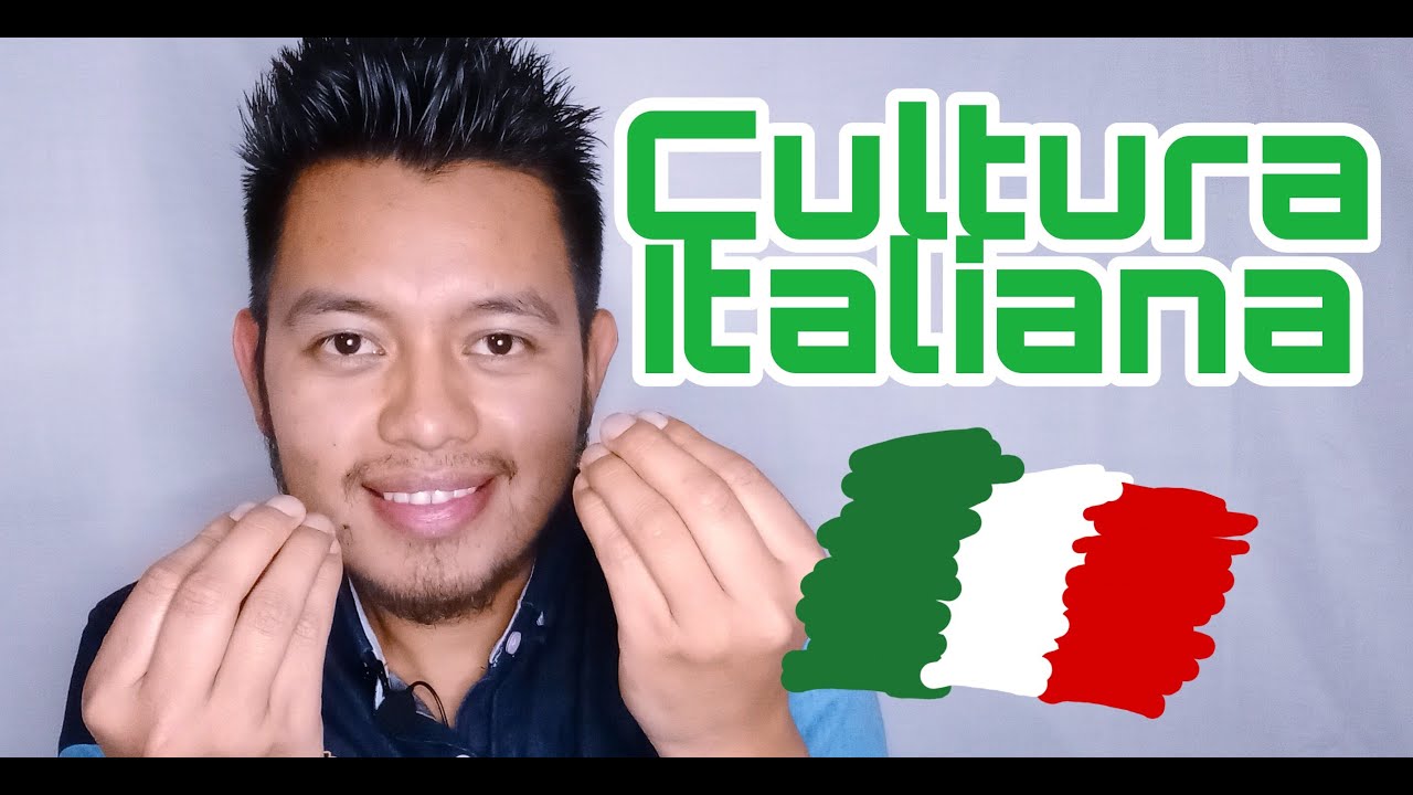 CULTURA ITALIANA, COSTUMBRES Y TRADICIONES + REFRANES ITALIANOS
