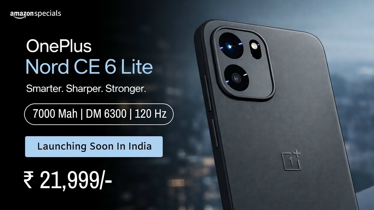OnePlus Nord CE 6 Lite 5G Launch Date In India, India Price, Processor, Camera, Display, Battery