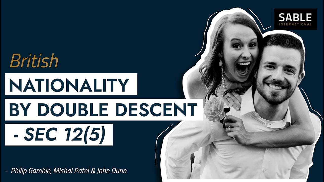 British citizenship by double descent - Section 12(5)