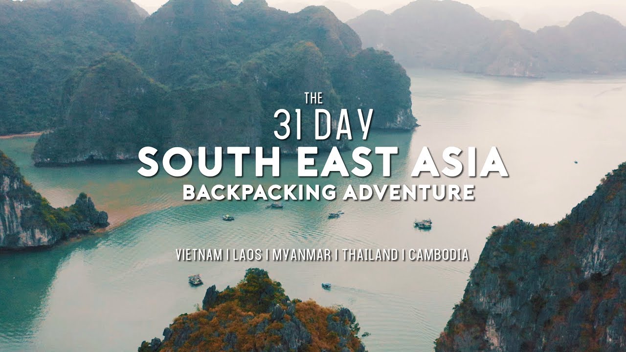 The 31-Day South East Asia Backpacking Adventure, Under SGD2.3K | The Travel Intern