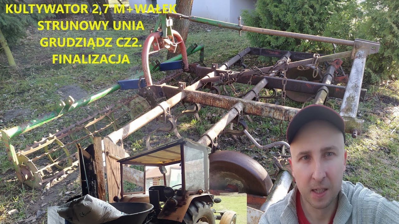 Kultywator#Unia Grudziądz 2,7m+wałek strunowy cz.2-finalizacja,pierwsze #nawozy#ursus w transporcie
